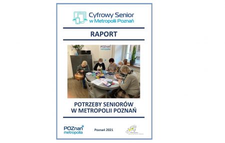 Raport o potrzebach seniorów w Metropolii Poznań